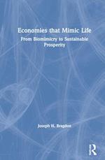 Economies that Mimic Life