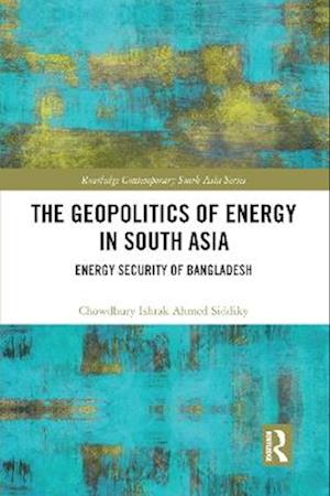 The Geopolitics of Energy in South Asia