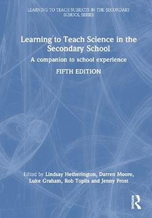 Learning to Teach Science in the Secondary School