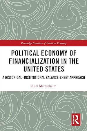 Political Economy of Financialization in the United States