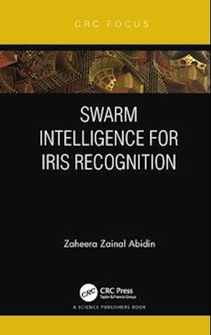 Swarm Intelligence for Iris Recognition