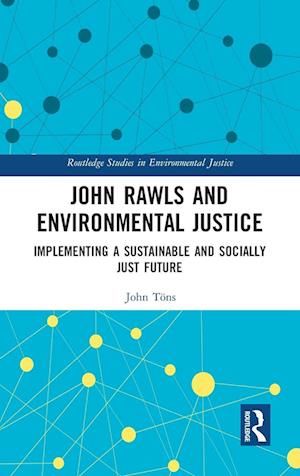 John Rawls and Environmental Justice