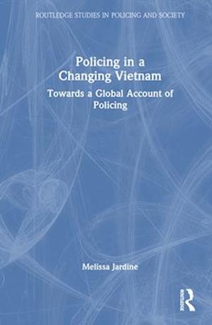 Policing in a Changing Vietnam