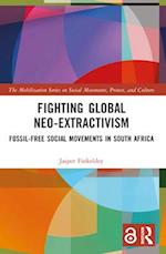 Fighting Global Neo-Extractivism