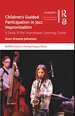 Children’s Guided Participation in Jazz Improvisation