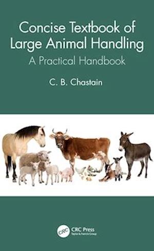 Concise Textbook of Large Animal Handling