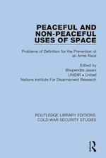 Peaceful and Non-Peaceful Uses of Space