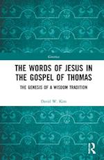 The Words of Jesus in the Gospel of Thomas