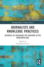 Journalists and Knowledge Practices