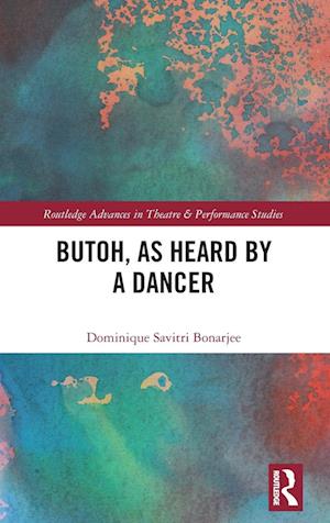 Butoh, as Heard by a Dancer