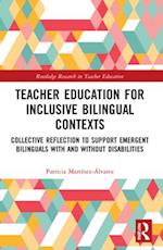 Teacher Education for Inclusive Bilingual Contexts