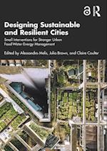 Designing Sustainable and Resilient Cities