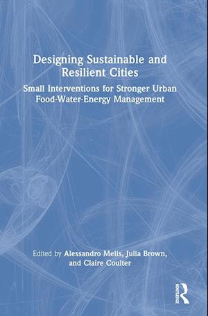 Designing Sustainable and Resilient Cities