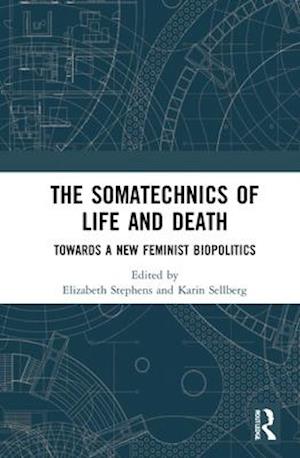 The Somatechnics of Life and Death