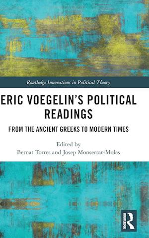 Eric Voegelin’s Political Readings