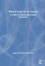 What to Look for in Literacy