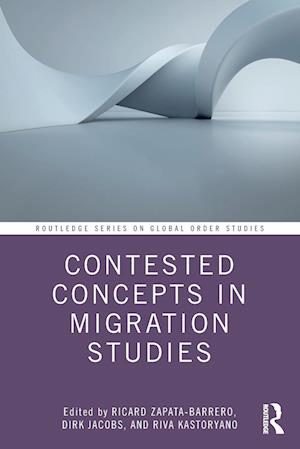 Contested Concepts in Migration Studies