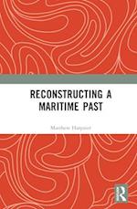 Reconstructing a Maritime Past