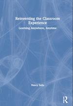 Reinventing the Classroom Experience