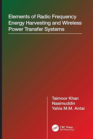 Elements of Radio Frequency Energy Harvesting and Wireless Power Transfer Systems