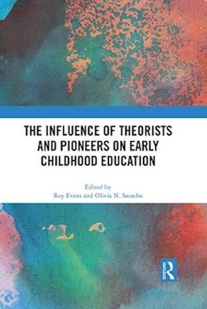 The Influence of Theorists and Pioneers on Early Childhood Education