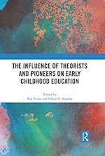 The Influence of Theorists and Pioneers on Early Childhood Education