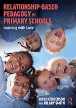 Relationship-Based Pedagogy in Primary Schools