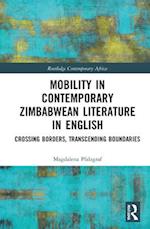 Mobility in Contemporary Zimbabwean Literature in English