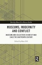 Museums, Modernity and Conflict