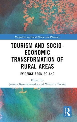 Tourism and Socio-Economic Transformation of Rural Areas