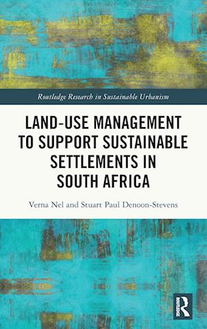 Land-Use Management to Support Sustainable Settlements in South Africa