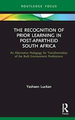 The Recognition of Prior Learning in Post-Apartheid South Africa