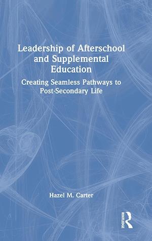 Leadership of Afterschool and Supplemental Education