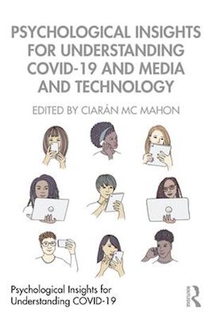 Psychological Insights for Understanding COVID-19 and Media and Technology