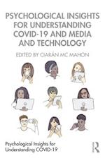 Psychological Insights for Understanding COVID-19 and Media and Technology