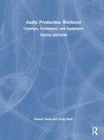 Audio Production Worktext