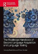 The Routledge Handbook of Second Language Acquisition and Language Testing