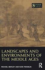 Landscapes and Environments of the Middle Ages