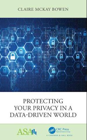 Protecting Your Privacy in a Data-Driven World