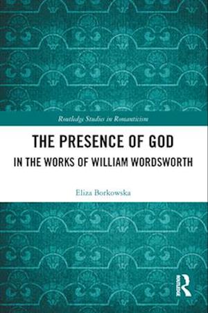 The Presence of God in the Works of William Wordsworth