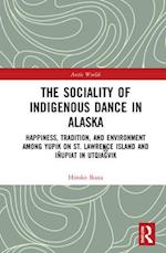 The Sociality of Indigenous Dance in Alaska