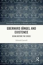 Eberhard Jüngel and Existence