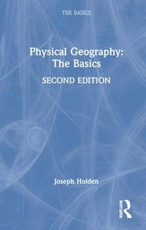 Physical Geography: The Basics