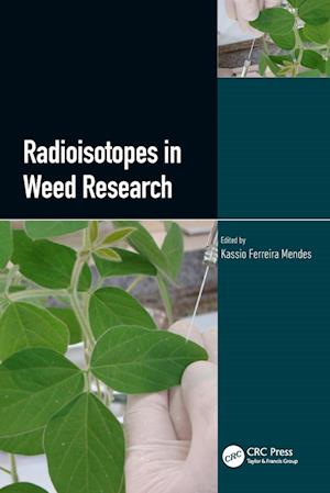 Radioisotopes in Weed Research