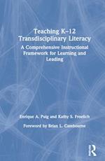 Teaching K–12 Transdisciplinary Literacy
