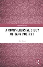 A Comprehensive Study of Tang Poetry I