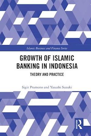 The Growth of Islamic Banking in Indonesia