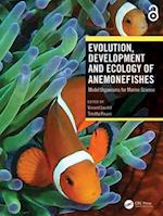 Evolution, Development and Ecology of Anemonefishes