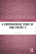 A Comprehensive Study of Tang Poetry II