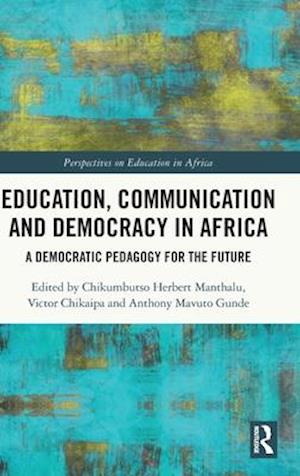 Education, Communication and Democracy in Africa